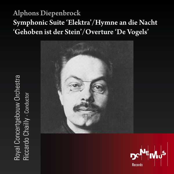Chailly: Diepenbrock - Symphonic Suite Elektra, Hymne an die Nacht, Overture (FLAC)