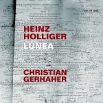Christian Gerhaher: Heinz Holliger - Lunea (24/48 FLAC)