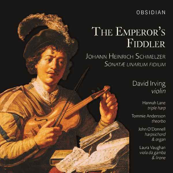 David Irving: Schmelzer - The Emperor's Fiddler (24/96 FLAC)