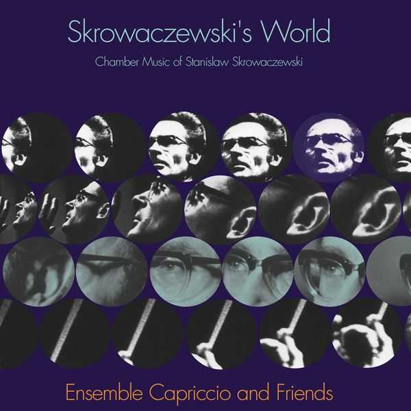 Ensemble Capriccio and Friends - Skrowaczewski's World. Chamber Music of Stanislaw Skrowaczewski (FLAC)