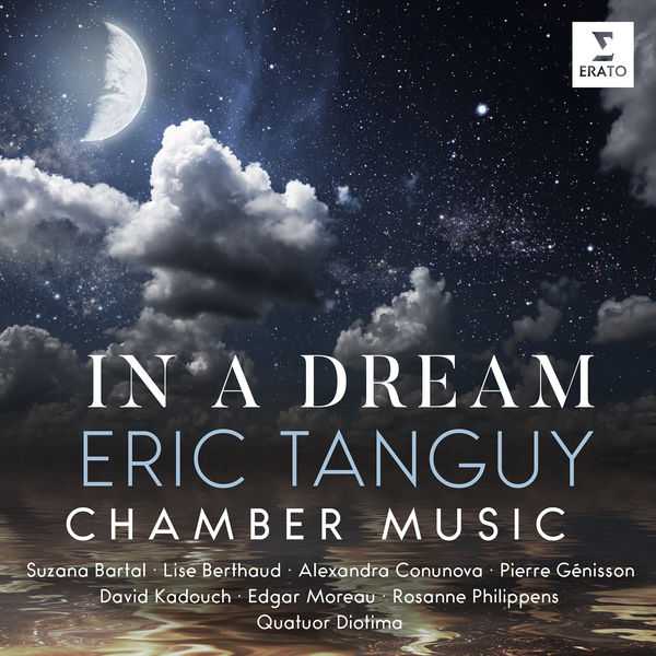In a Dream: Eric Tanguy - Chamber Music (24/96 FLAC)
