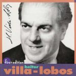 First Edition: Heitor Villa-Lobos (FLAC)