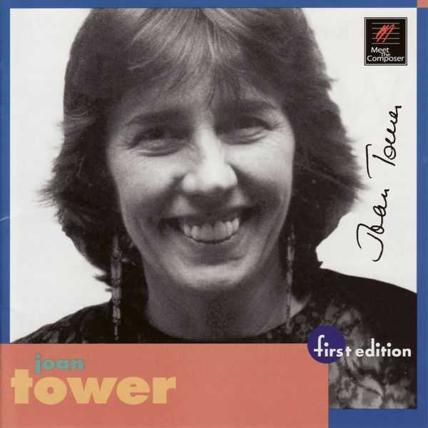 First Edition: Joan Tower (FLAC)