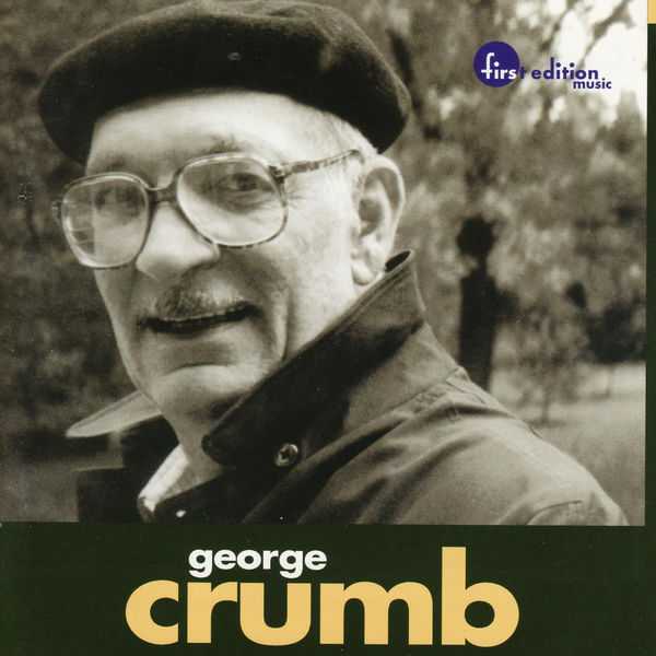 First Edition Music: George Crumb (FLAC)