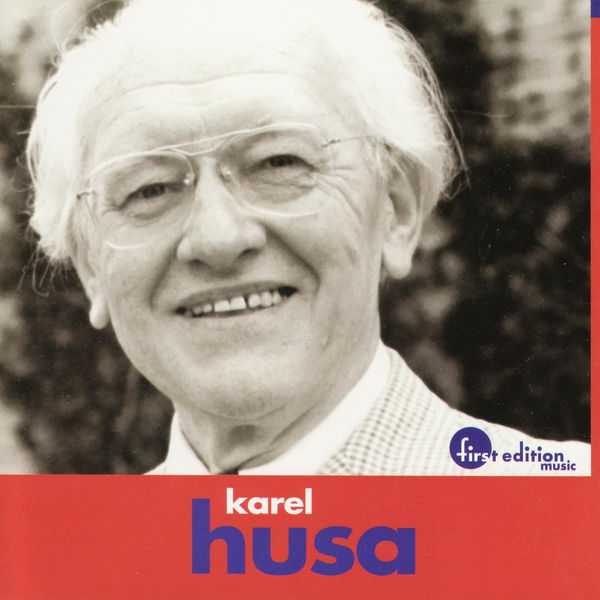 First Edition Music: Karel Husa (FLAC)