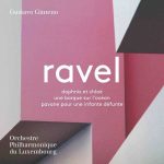 Gustavo Gimeno: Ravel - Daphnis et Chloé, Une Barque sur L'océan, Pavane pour Une Infante Défunte (24/96 FLAC)
