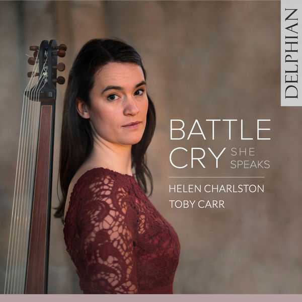 Helen Charlston, Toby Carr: Battle Cry. She Speaks (24/96 FLAC)