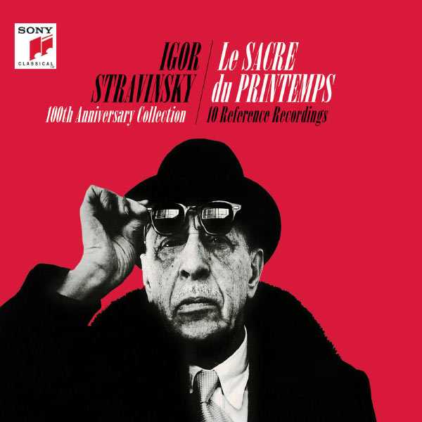 Igor Stravinsky - Le Sacre Du Printemps. 10 Reference Recordings (FLAC)