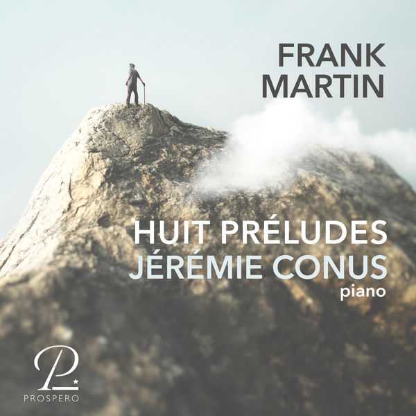 Jérémie Conus: Frank Martin - Huit Préludes (24/96 FLAC)