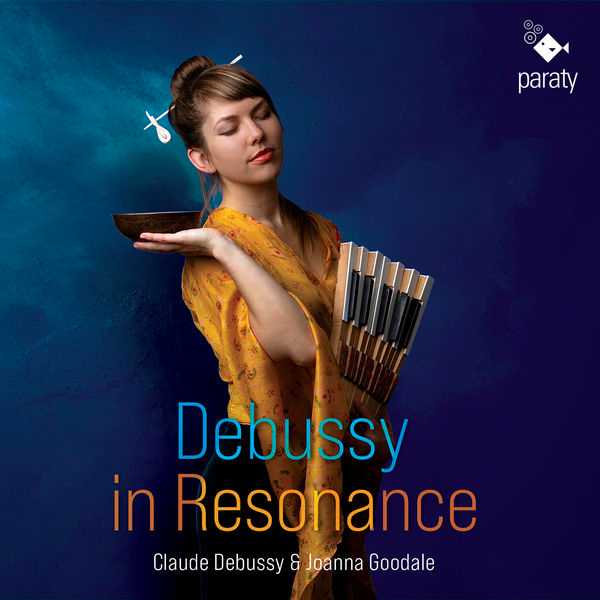 Joanna Goodale - Debussy in Resonance (24/96 FLAC)