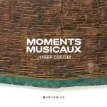 Josep Colom - Moments musicaux (24/48 FLAC)