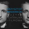 Krzysztof Penderecki: Muzyka Teatralna i Filmowa (24/96 FLAC)