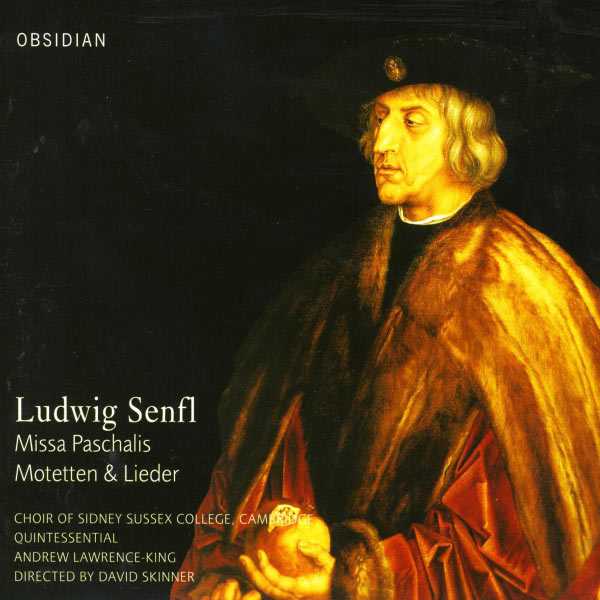 Skinner: Ludwig Senfl - Missa Paschali, Motets & Lieder (FLAC)