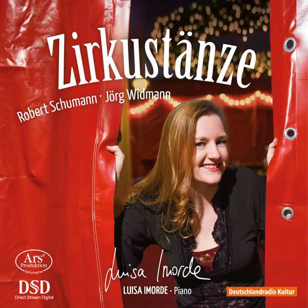 Luisa Imorde: Robert Schumann, Jörg Widmann - Zirkustänze (FLAC)