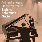 Sebastian Manz, Herbert Schuch - Brahms, Schumann, Gade (24/48 FLAC)
