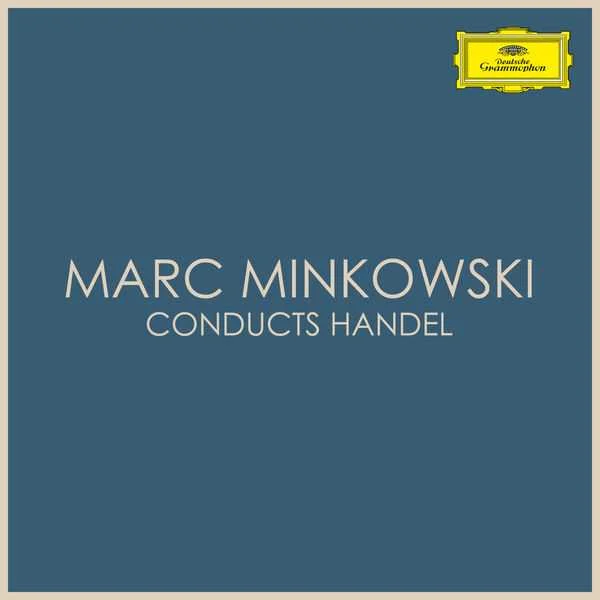 Marc Minkowski conducts Handel (FLAC)