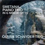 Oliver Schnyder Trio: Smetana - Piano Trio in G Minor op.15 (24/96 FLAC)