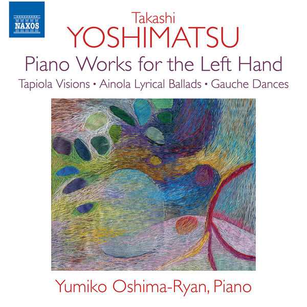 Oshima-Ryan: Takashi Yoshimatsu - Piano Works For the Left Hand (24/96 FLAC)