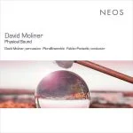 David Moliner, PluralEnsemble, Fabian Panisello - Physical Sound (24/44 FLAC)