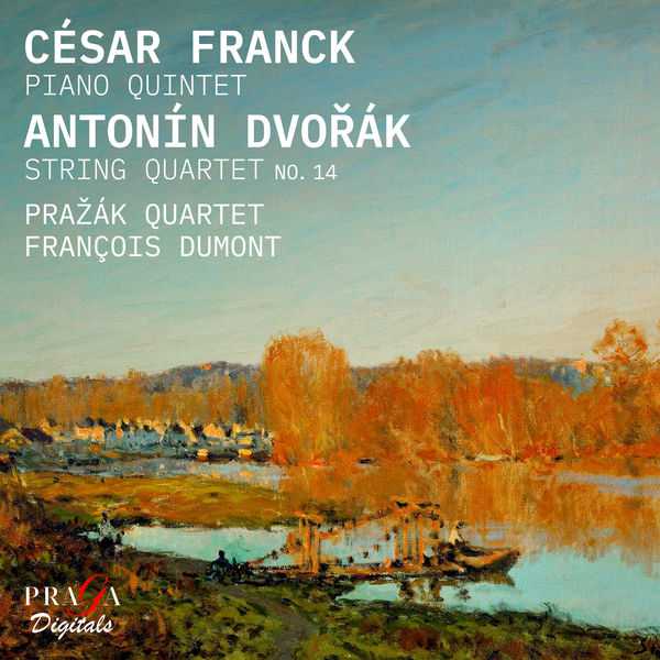 Prazak Quartet: Franck - Piano Quintet; Dvořák - String Quartet no.14 (24/96 FLAC)