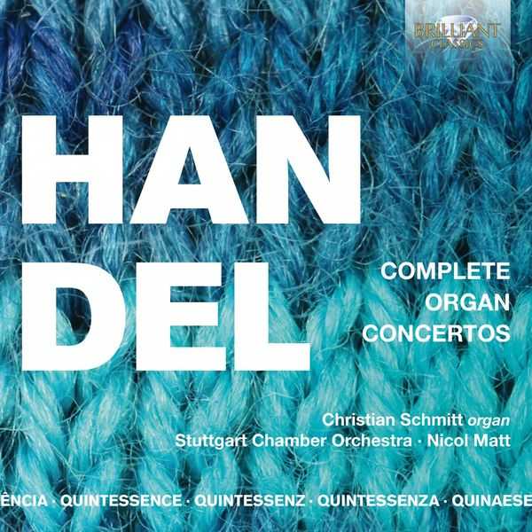 Christian Schmitt: Handel - Complete Organ Concertos (FLAC)