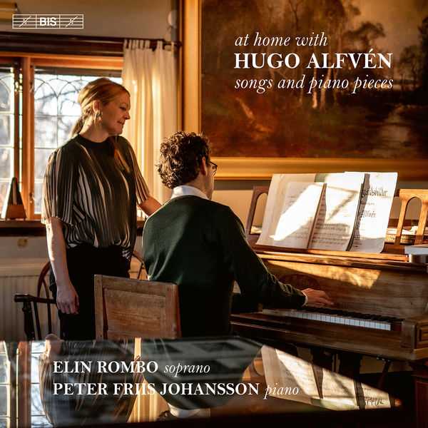 Elin Rombo, Peter Eriis Johansson at Home with Hugo Alfvén - Songs & Piano Pieces (24/96 FLAC)