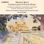 Pascal Rophé: Maurice Ravel - Cantates pour le Prix de Rome (24/96 FLAC)