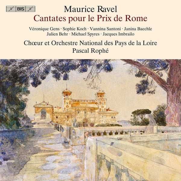 Pascal Rophé: Maurice Ravel - Cantates pour le Prix de Rome (24/96 FLAC)