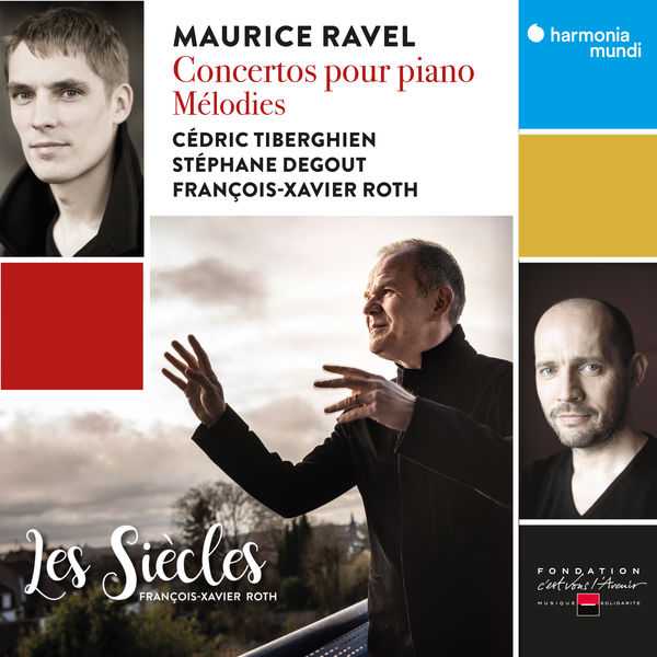 François-Xavier Roth: Ravel - Concertos Pour Piano - Mélodies (24/96 FLAC)