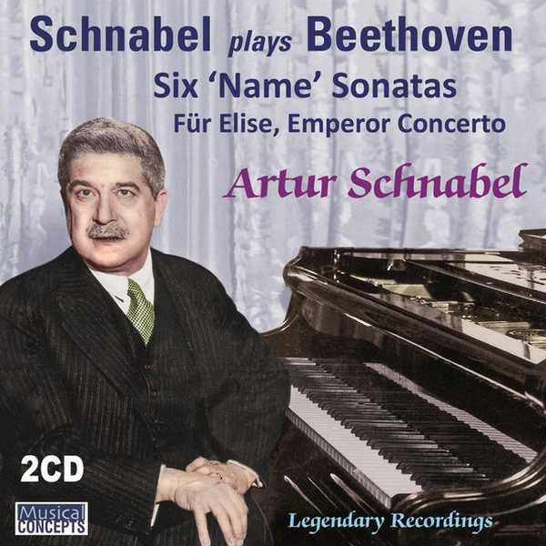Schnabel Plays Beethoven: Six "Name" Sonatas, Für Elise, Emperor Concerto (FLAC)