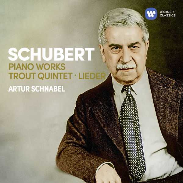 Schnabel: Schubert - Piano Works, Trout Quintet, Lieder (24/96 FLAC)