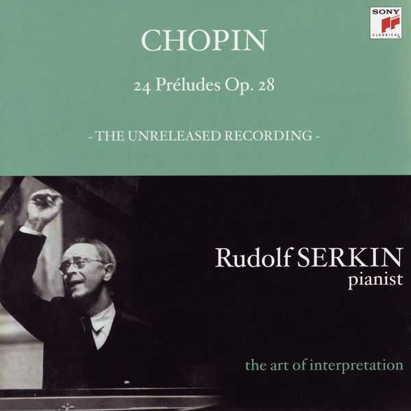 Rudolf Serkin: Chopin - 24 Preludes op.28 (FLAC)