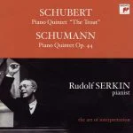 Rudolf Serkin: Schubert - Piano Quintet "The Trout"; Schuman - Piano Quintet op.44 (FLAC)