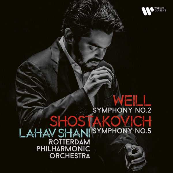 Lahav Shani: Weill - Symphony no.2; Shostakovich - Symphony no.5 (24/96 FLAC)