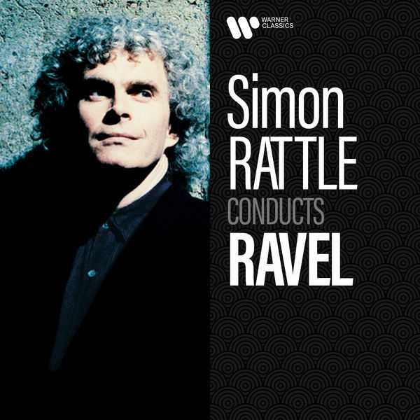 Simon Rattle conducts Ravel (FLAC)
