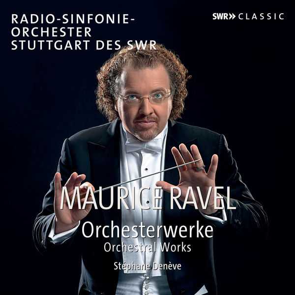 Stéphane Denève: Maurice Ravel - Orchestral Works (FLAC)