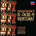 Igor Stravinsky - Le Sacre du Printemps. 100th Anniversary Collectors Edition (FLAC)