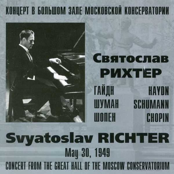 Sviatoslav Richter - Concert in Moscow 30.05.1949 (FLAC)