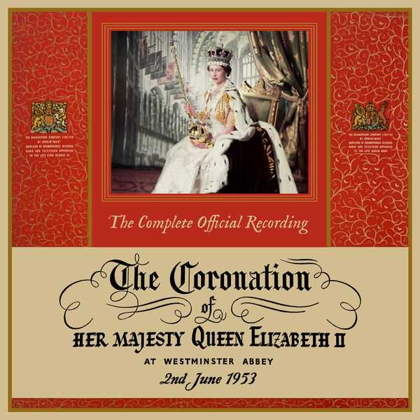 The Coronation of Her Majesty Queen Elizabeth II. Live at Westminster Abbey London 2/6/1953 (24/192 FLAC)