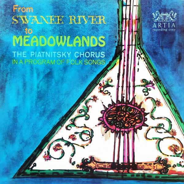 The Piatnitsky Chorus: From Swanee River to Meadowlands (24/96 FLAC)