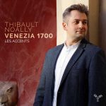 Thibault Noally, Les Accents - Venezia 1700 (24/96 FLAC)