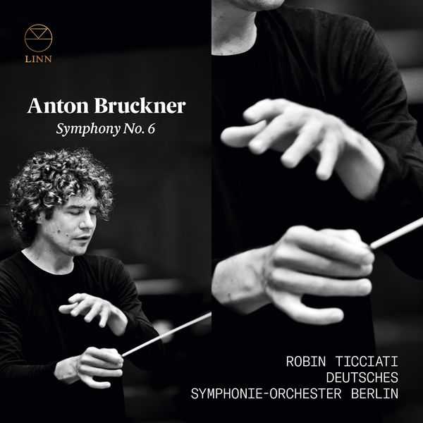Ticciati: Bruckner - Symphony no.6 (24/96 FLAC)