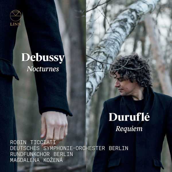Ticciati, Kožená: Debussy - Nocturnes; Duruflé - Requiem (24/96 FLAC)