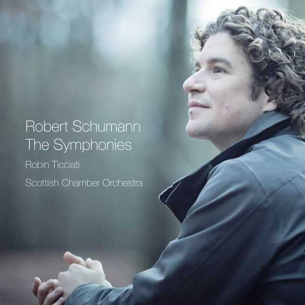 Ticciati: Robert Schumann - The Symphonies (24/96 FLAC)