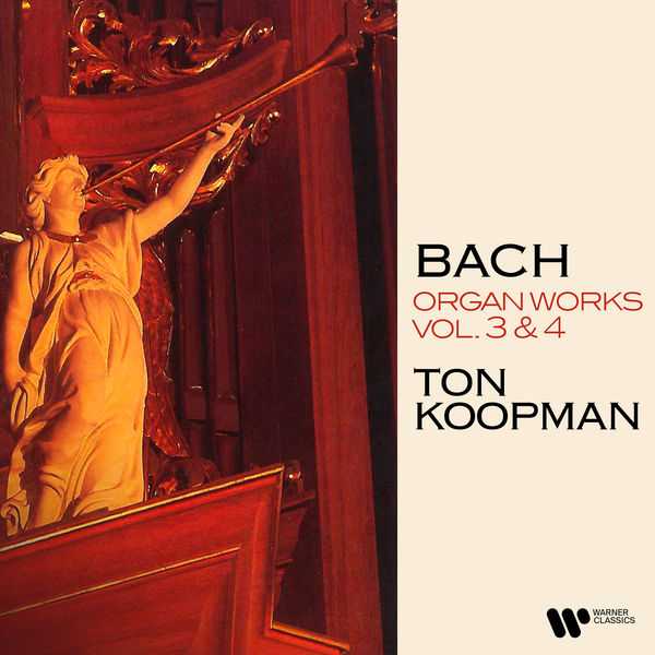 Ton Koopman: Bach - Organ Works vol.3 & 4 (FLAC)