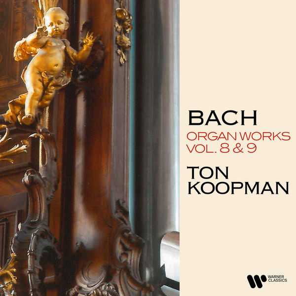 Ton Koopman: Bach - Organ Works vol.8 & 9 (FLAC)