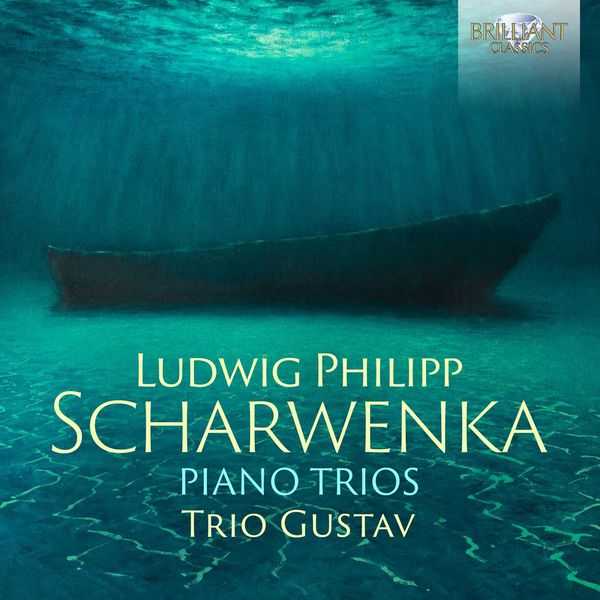 Trio Gustav: Ludwig Philipp Scharwenka - Piano Trios (24/48 FLAC)