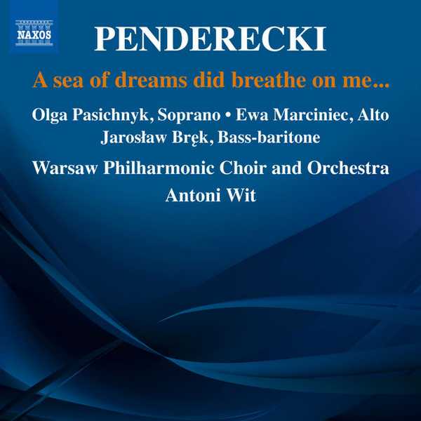 Wit: Penderecki - A Sea of Dreams Did Breathe on Me (24/96 FLAC)