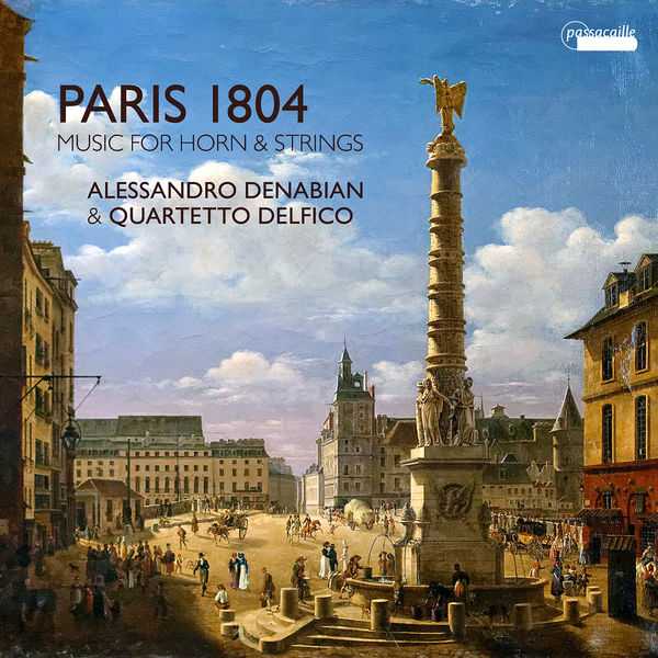 Alessandro Denabian, Quartetto Delfico: Paris 1804 - Music for Horn and String Quartet (24/96 FLAC)