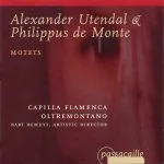 Alexander Utendal, Philippe de Monte - Motets (FLAC)